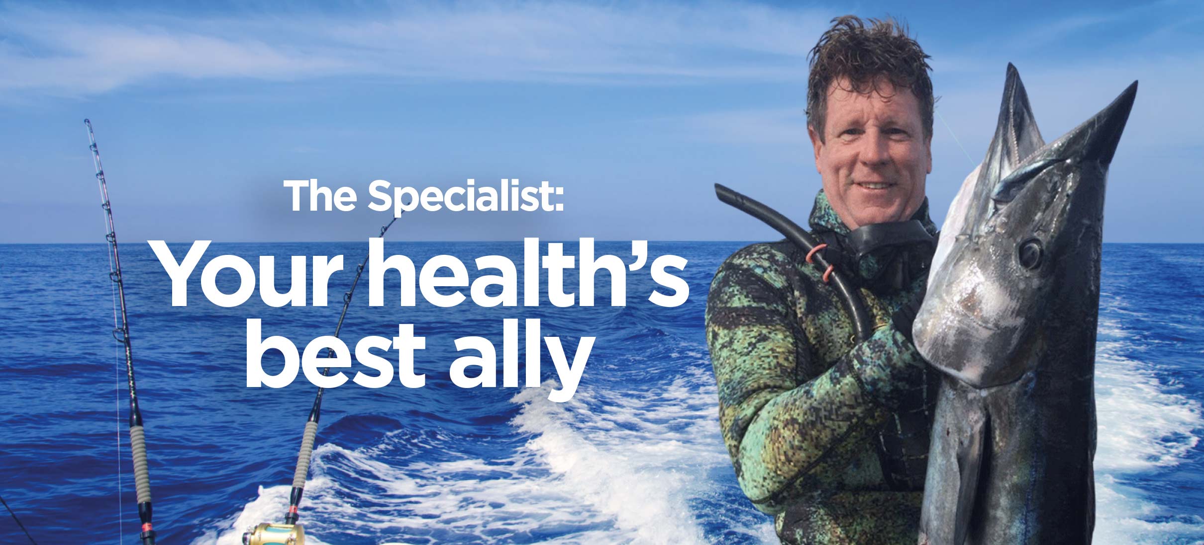 The Specialist: Your health’s best ally