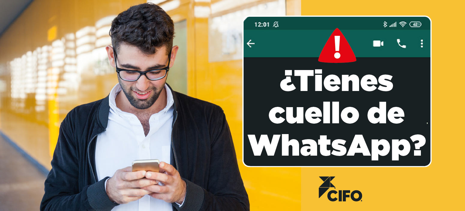 ¿Tienes cuello de whatsapp?