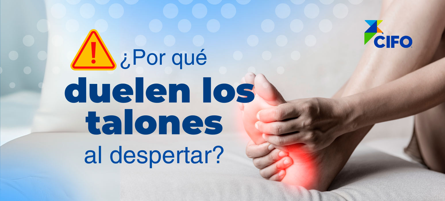 ¿Por qué duelen los talones?